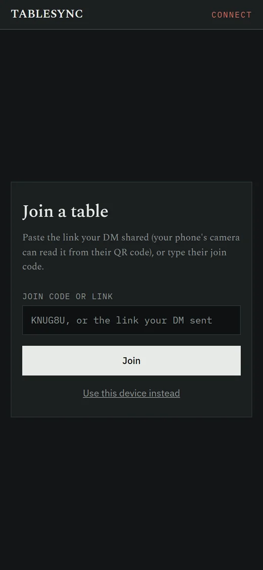 The Android app's Join a table screen: one box for a join code or the
              link the DM sent, a Join button, and Use this device instead.